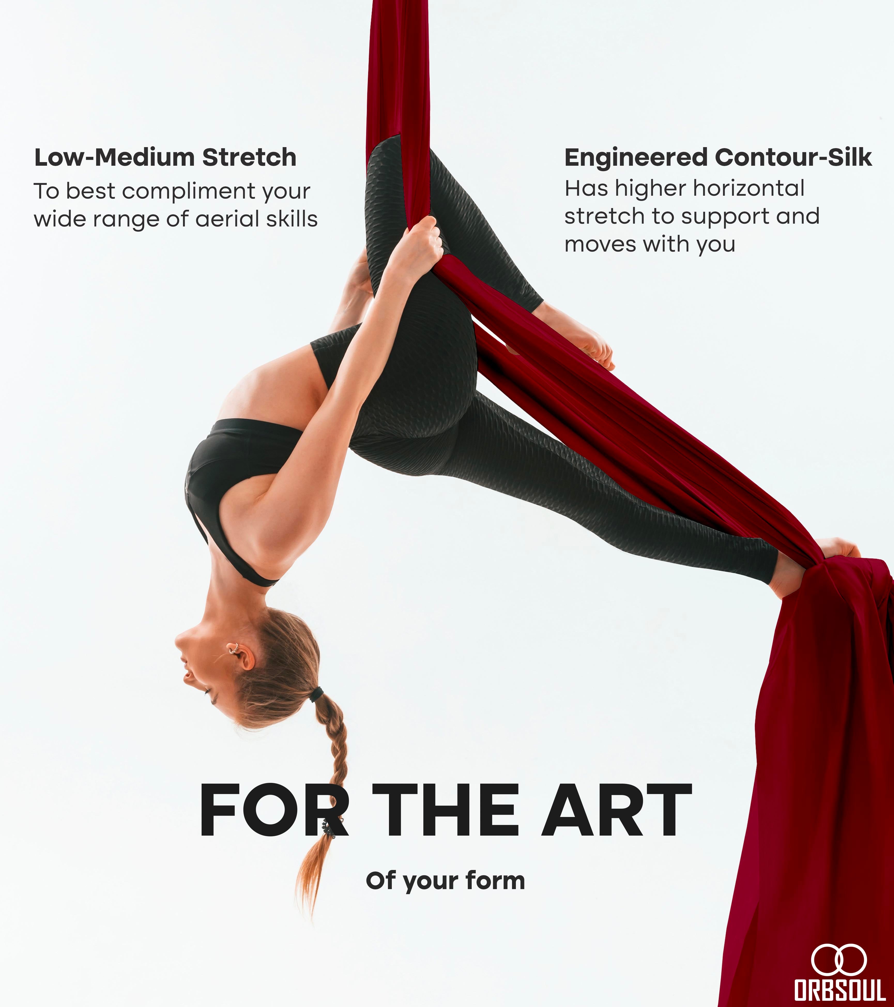 For the art of your form. Low-medium stretch. Engineered Contour-silk